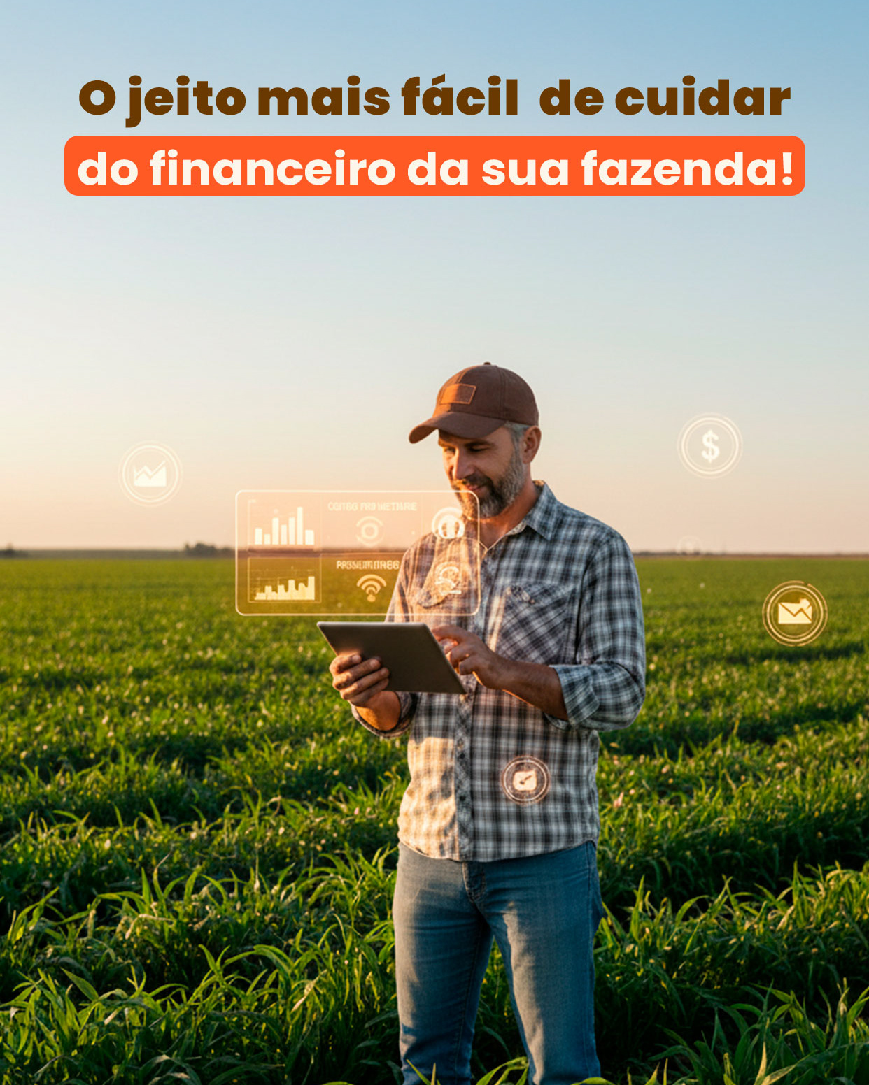 O jeito mais fácil de cuidar do financeiro da sua fazenda
